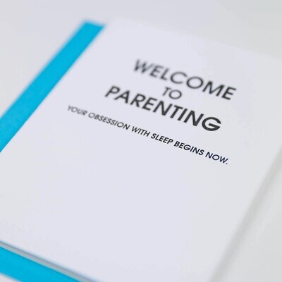 Welcome To Parenting Sleep Obsession Letterpress Card