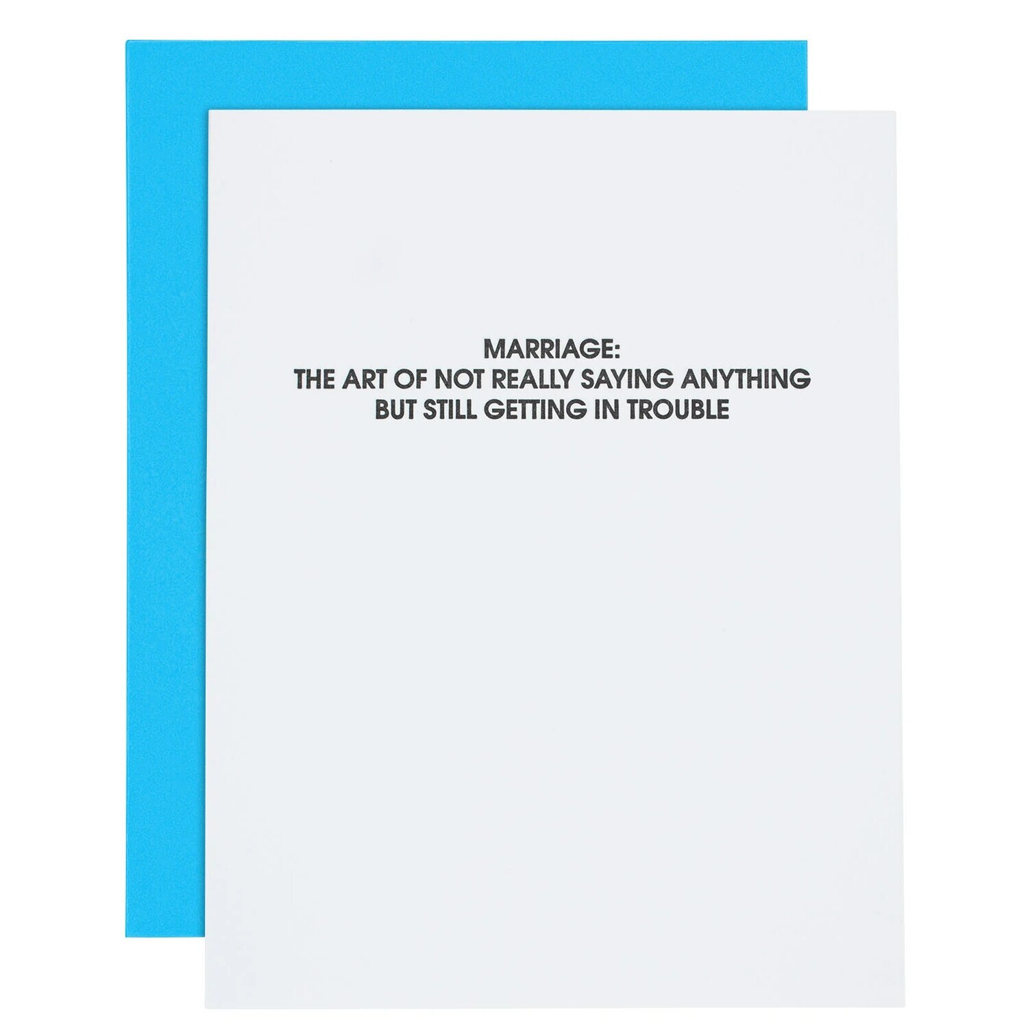 Marriage Not Saying Anything Card