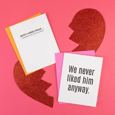 We Never Liked Him Card