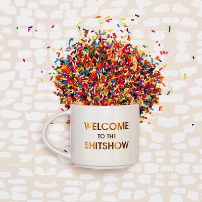 Welcome to the Shitshow Mug