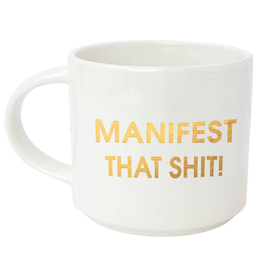 Manifest That Shit Mug