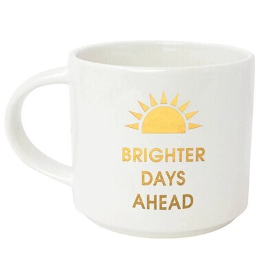 Brighter Days Ahead Mug