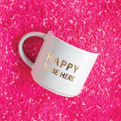 Happy To Be Here Mug