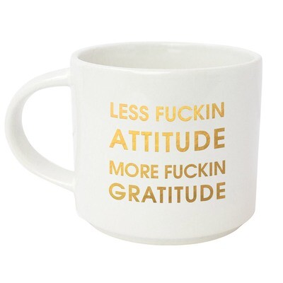 Less Fuckin Attitude, More Fuckin Gratitude Mug