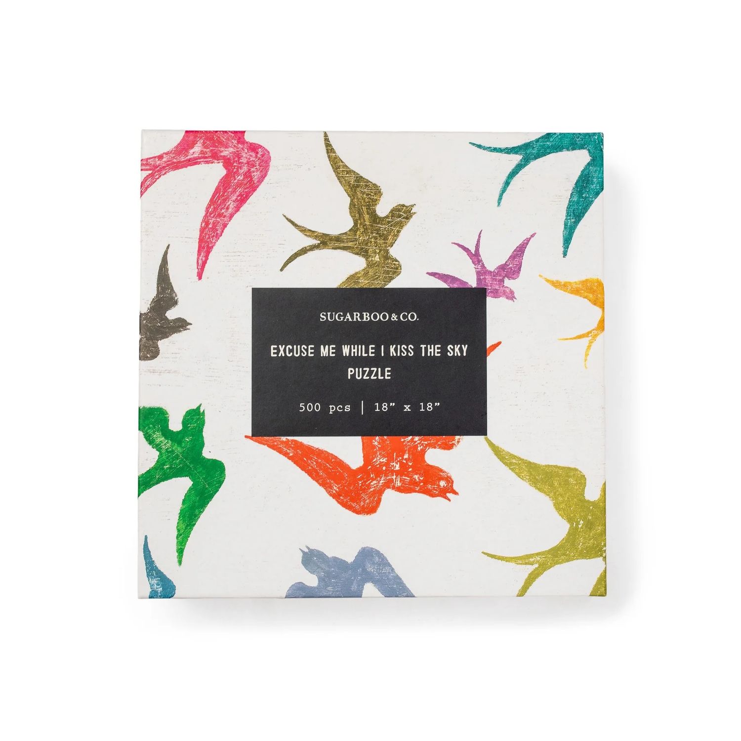 Excuse Me While I Kiss the Sky Puzzle (500pcs) 18" x 18"