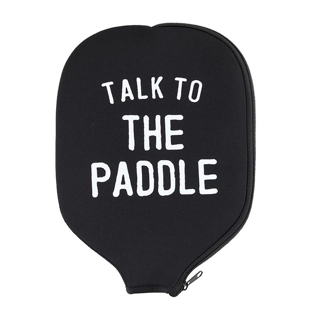 Pickleball Paddle Cover - Talk to the Paddle