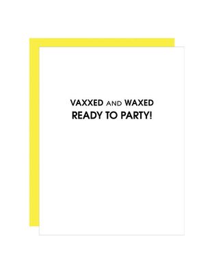 Vaxxed and Waxed Letterpress Card