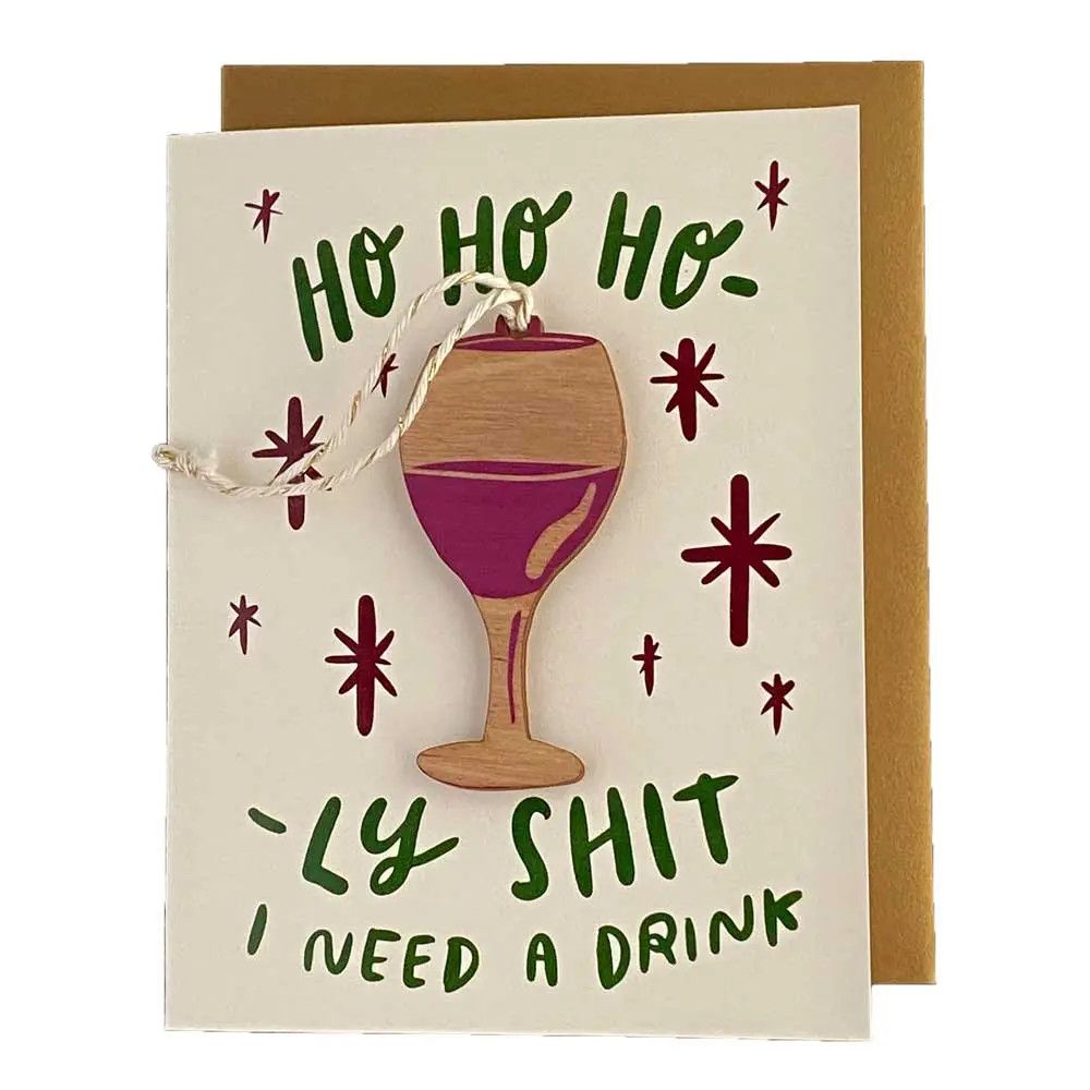 Ho Ho Ho-Ly Sh*T Card w/ Ornament