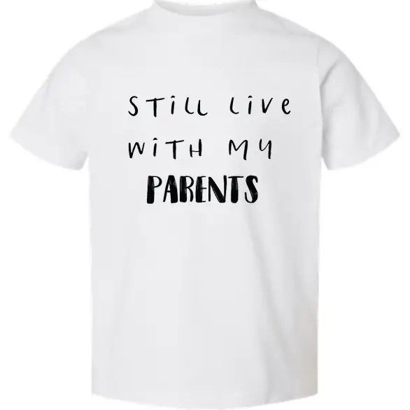 Still Live with Parents Cotton Graphic Tee (4T) - White