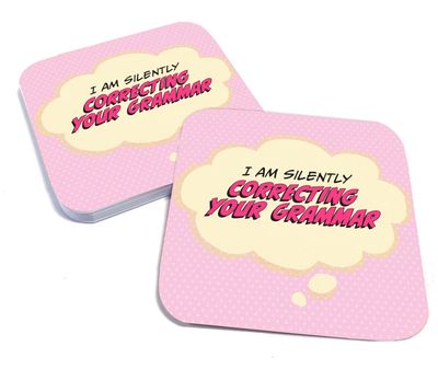 I am Silently Correcting Your Grammar Paper Coaster Set