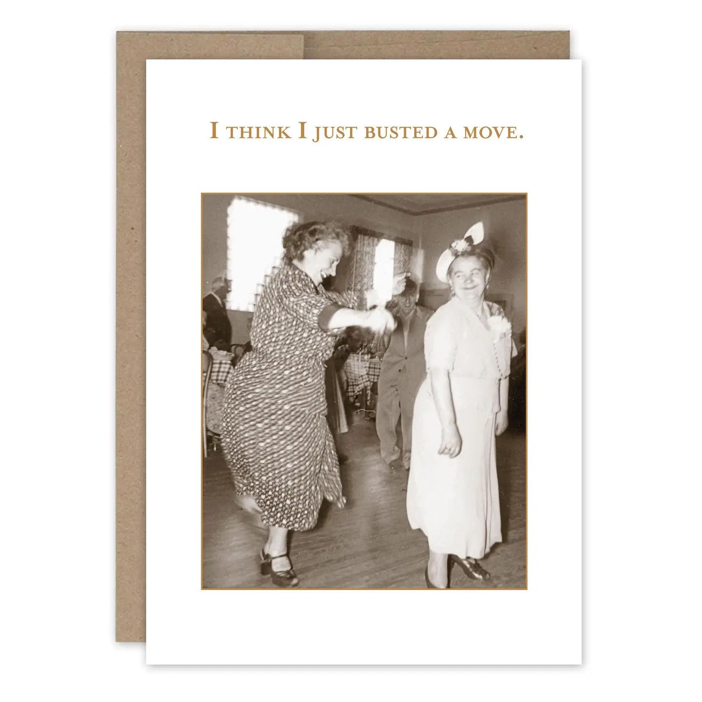 Shannon Martin Design - Just Busted A Move - Birthday Card