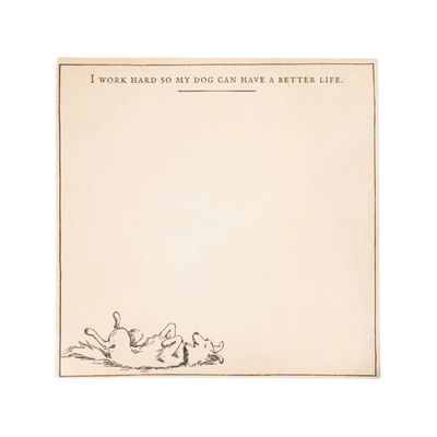 My Dog Can Have A Better Life Small Notepad