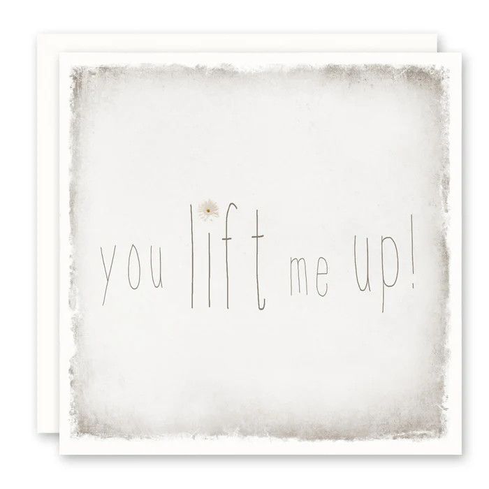 Susan Case Designs Greeting Card - You Lift Me Up!