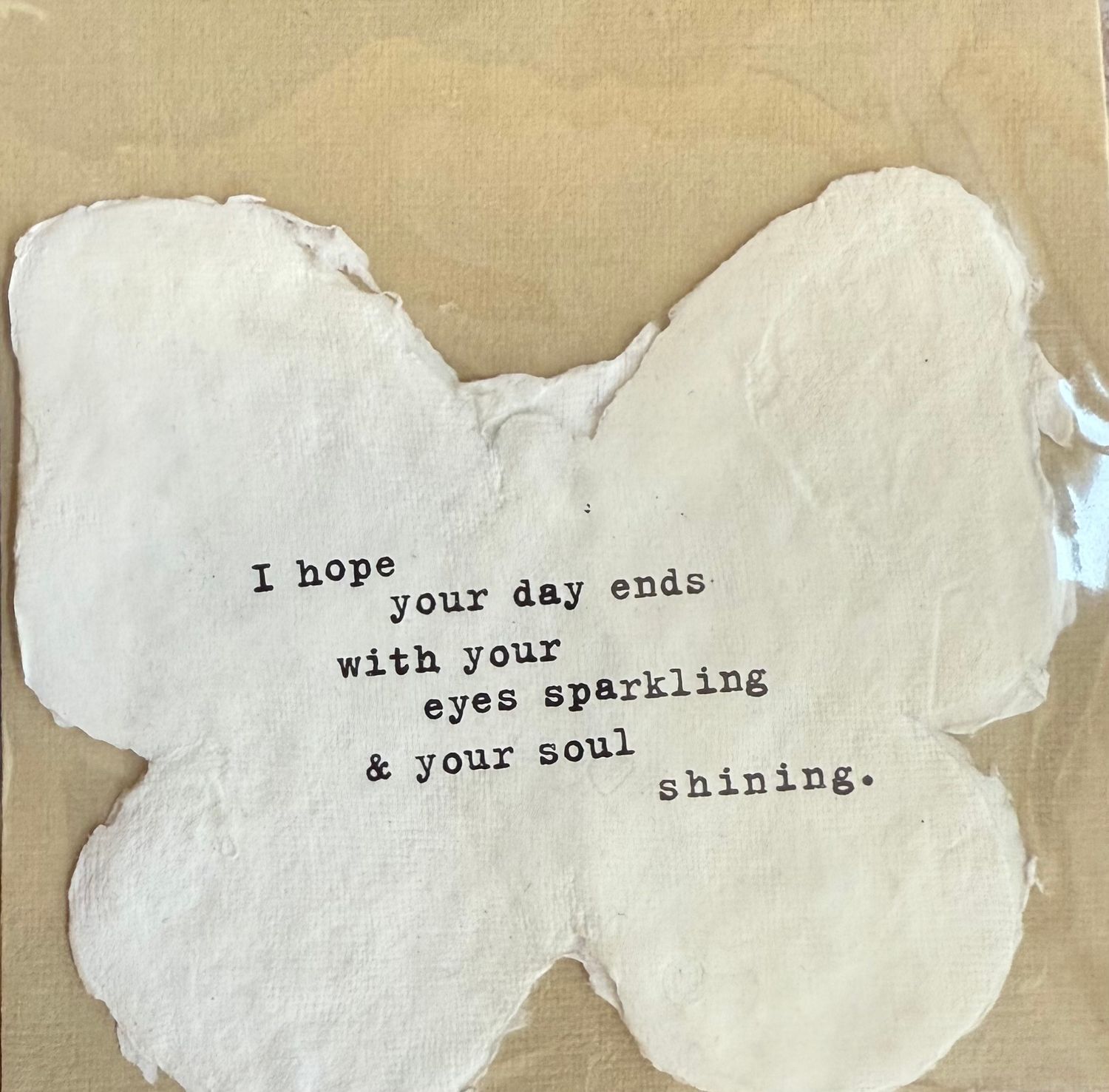 Deckled Butterfly Shaped Cards - , Type: I hope your day ends with