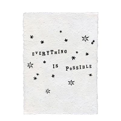 Handmade Paper Print -Everything Is Possible 12x16"
