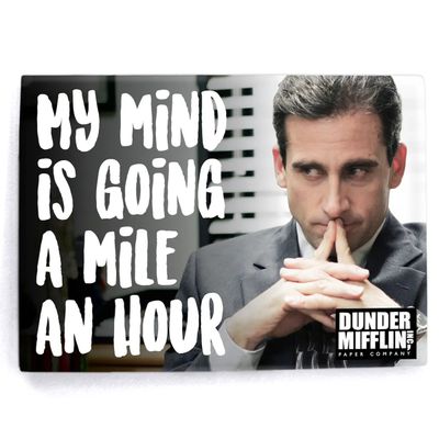 The Office "My Mind Is Going A Mile An Hour" Magnet