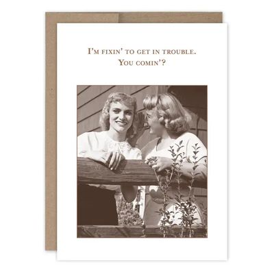 Shannon Martin Design - Fixin' To Get in Trouble - What A Hoot Card