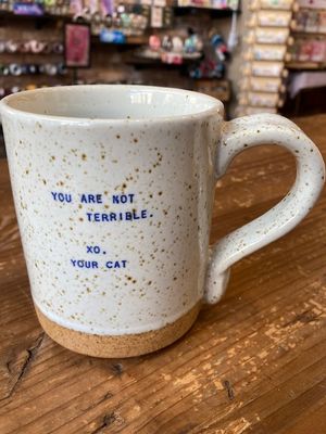 XO MUGS "You Are No Terrible" XO Your Cat