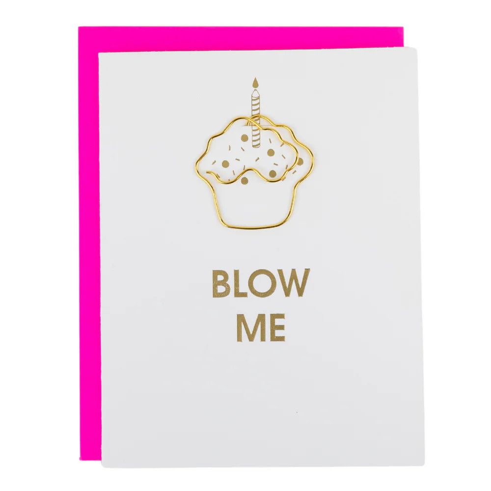 Blow Me - Letterpress  Birthday Card