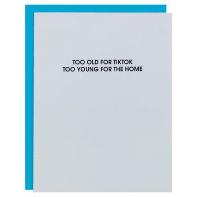 Too Old For Tiktok -  Letterpress Card