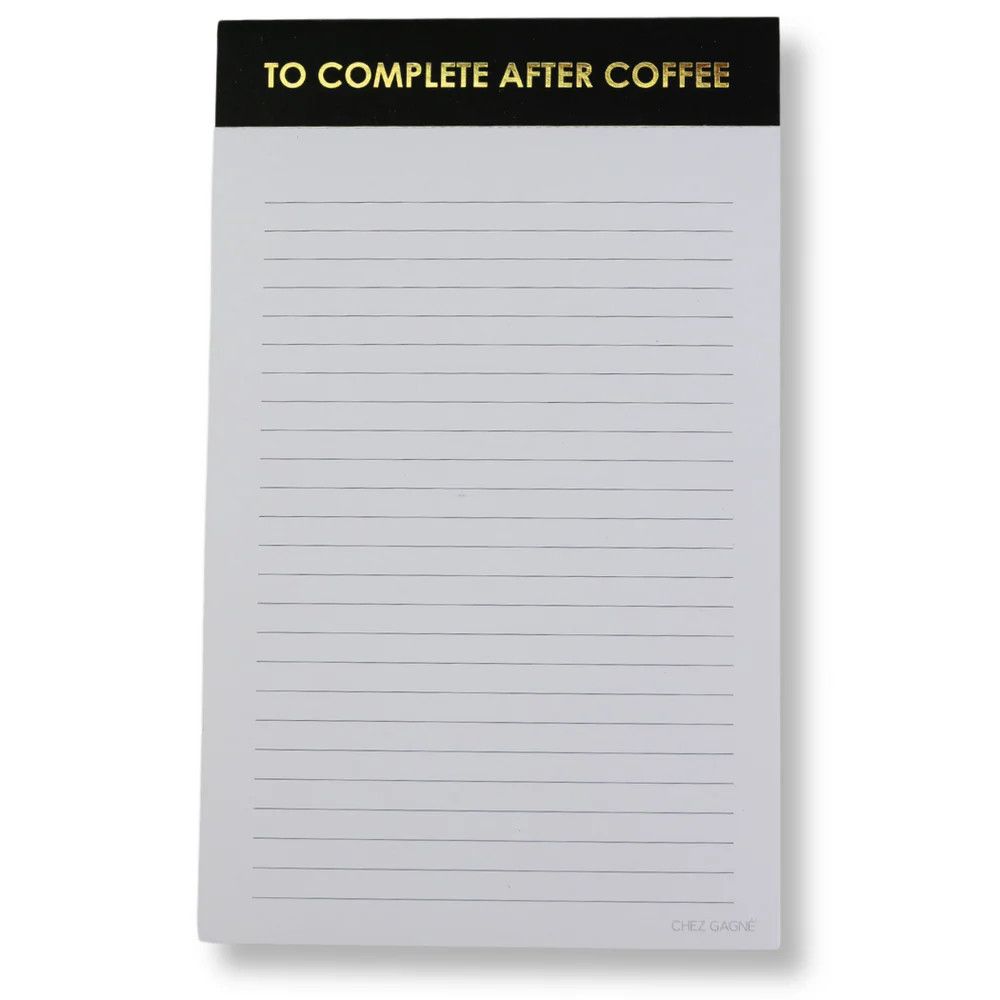 To Complete After Coffee -  Lined Notepad