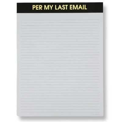 Per My Last Email - Large  Memo Notepad
