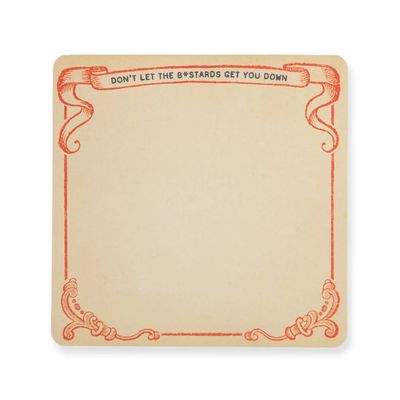 Don't Let the Bastards Get Square Notepad