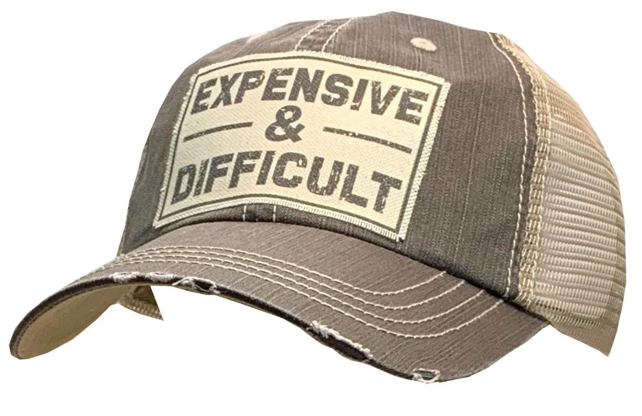 Expensive &amp; Difficult Trucker Hat Baseball Cap