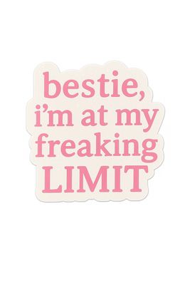 Pop Life Stickers - Bestie, I'm at My Limit!