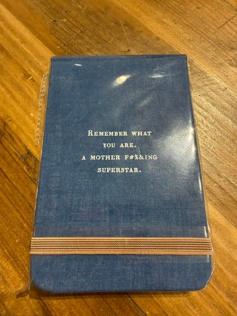 Fabric Notebook Color Collection , Type: Remember What You Are. A Mother F#%&amp;ing Superstar. -  Blue