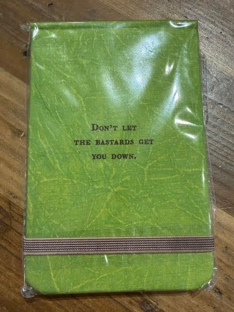 Fabric Notebook Color Collection  Don't Let The Bastards Get You Down. - Green