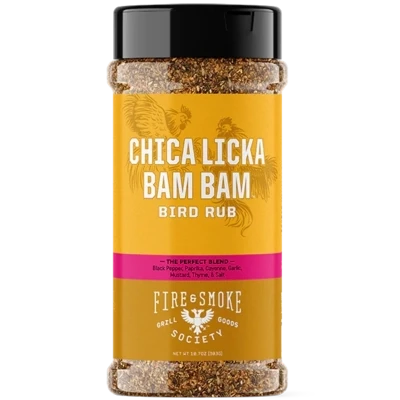 Fire & Smoke Chica Licka Bam Bam Bird Rub