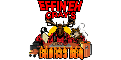 Effin'Eh Grays Badass BBQ