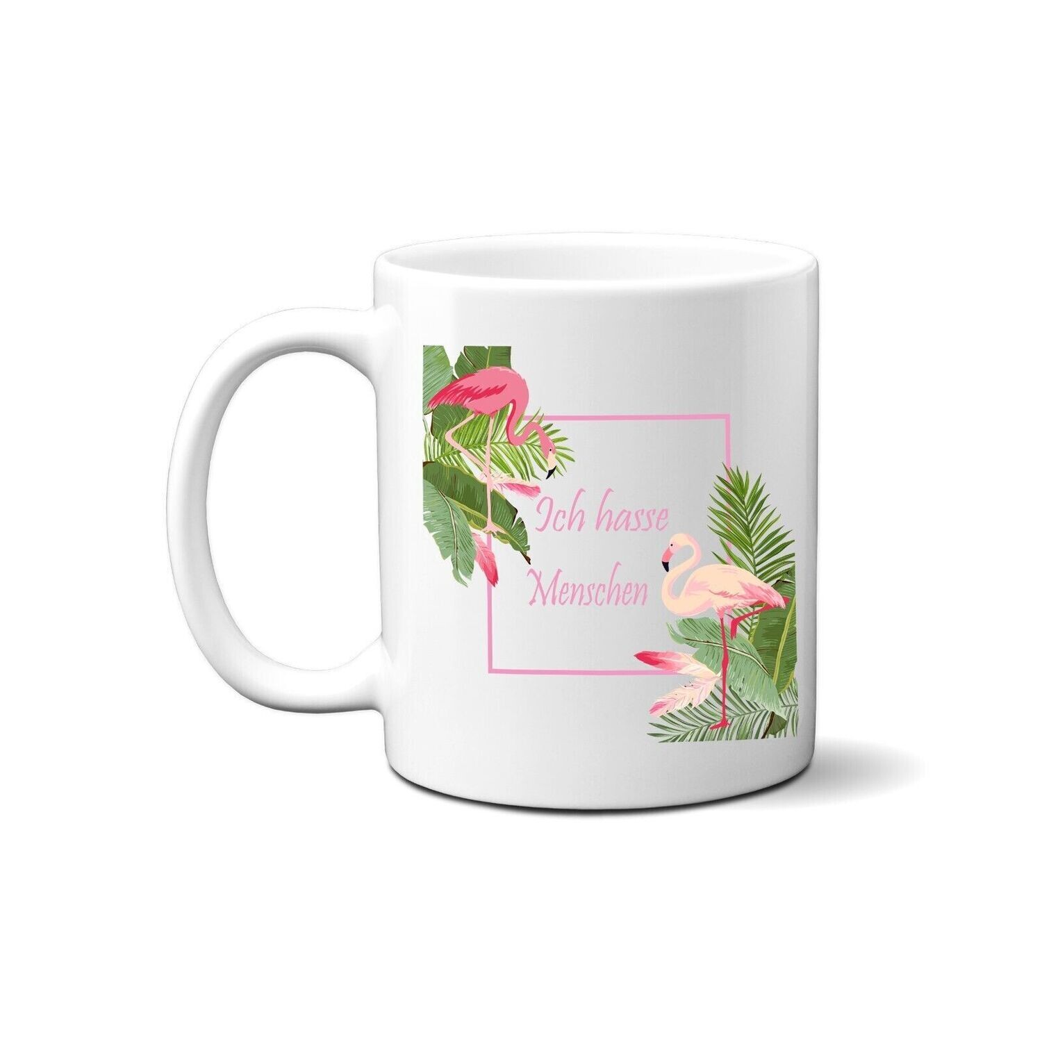 Tasse mit Flamingo - Ich hasse Menschen
