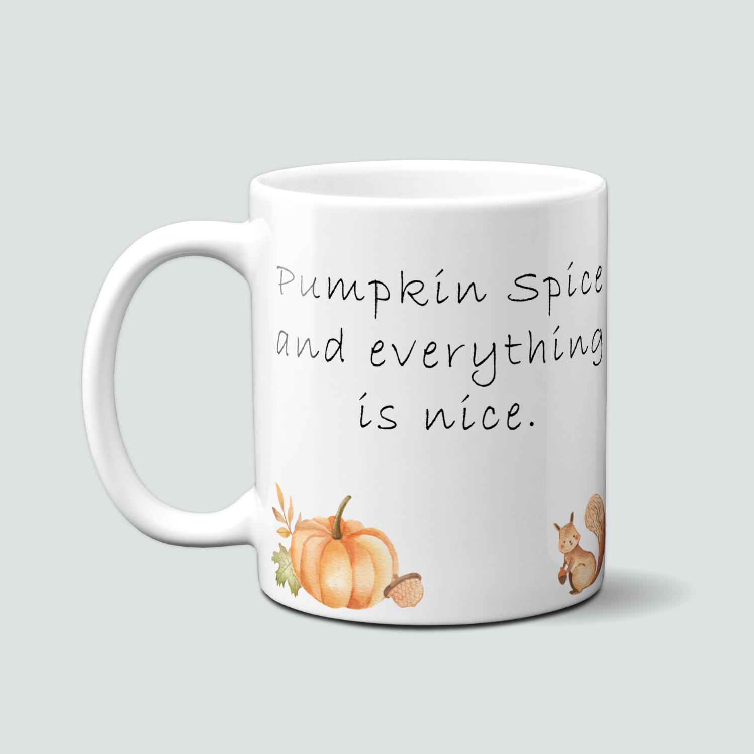 Tasse mit Kürbis &amp; Spruch - Pumpkin Spice - everthing is nice