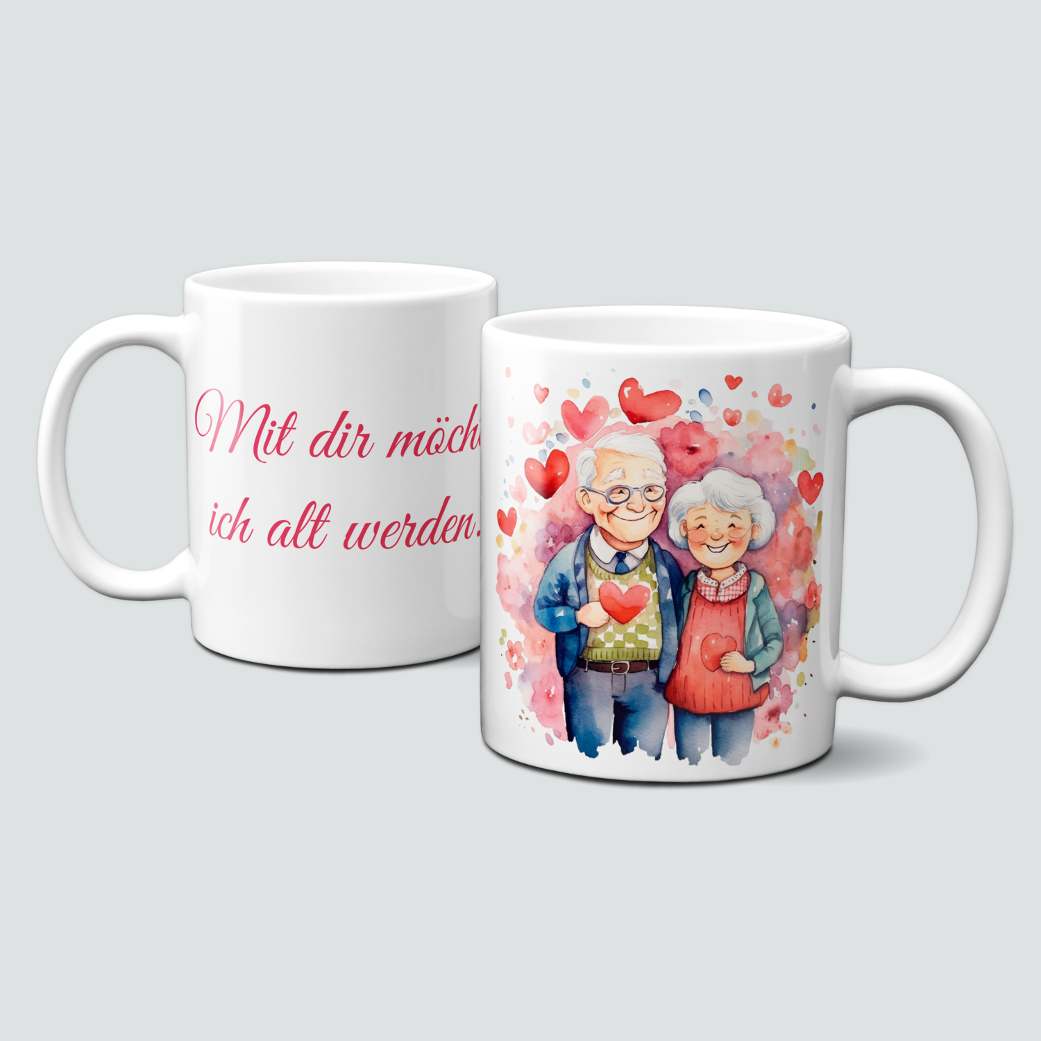 Tasse mit Spruch - Mit dir möchte ich alt werden