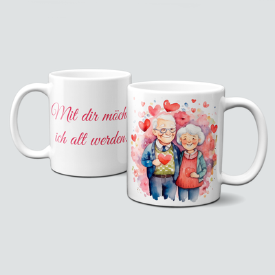Tasse mit Spruch - Mit dir möchte ich alt werden Tasse mit Spruch - Mit dir möchte ich alt werden