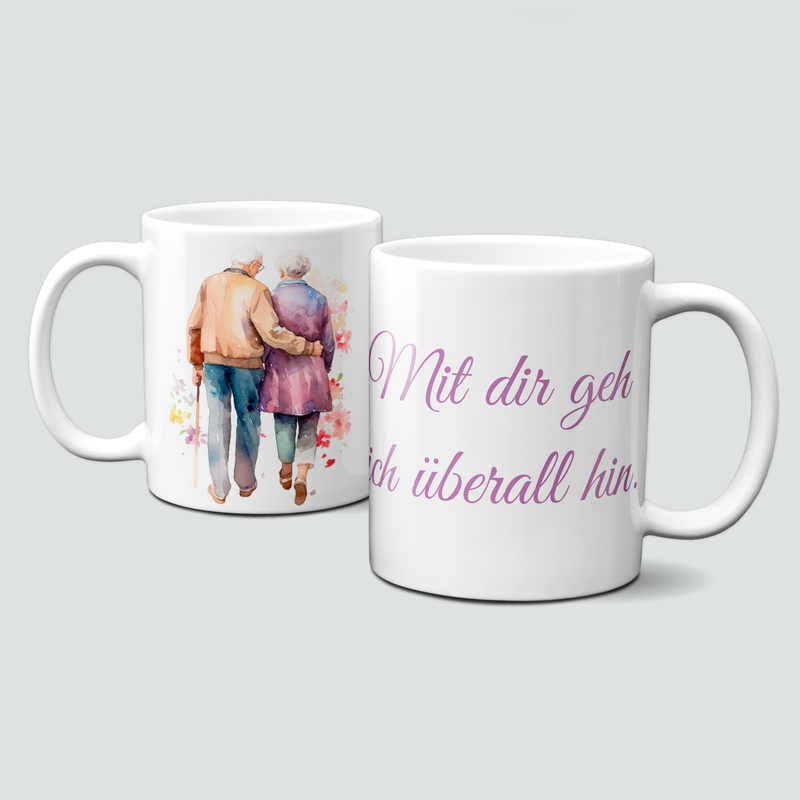 Tasse mit Spruch - Mit dir geh ich überall hin
