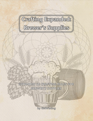 Crafting Expanded: Brewer&#39;s Supplies