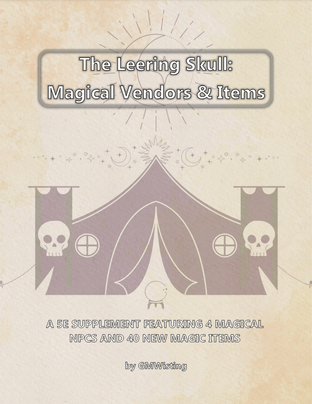 The Leering Skull: Magical Vendors &amp; Items