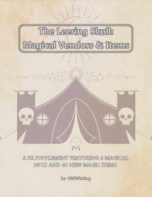 The Leering Skull: Magical Vendors &amp; Items