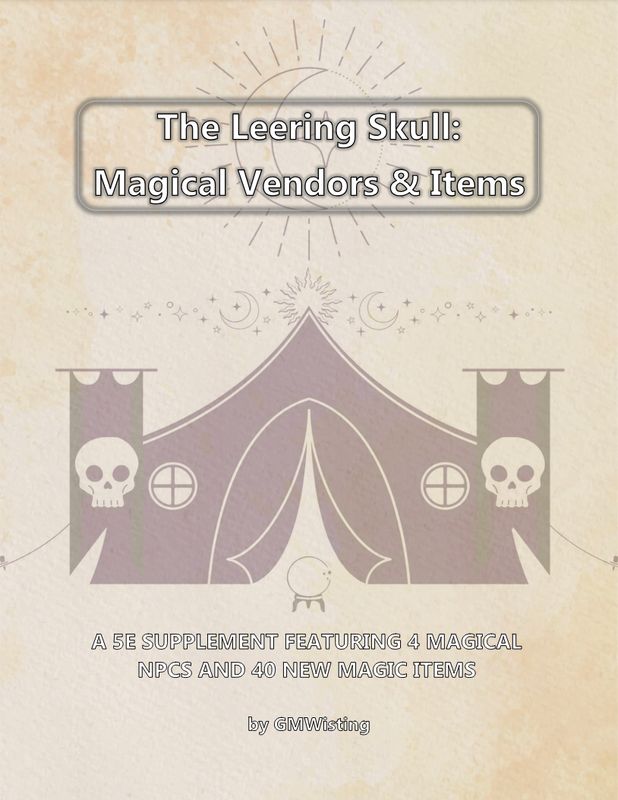 The Leering Skull: Magical Vendors &amp; Items