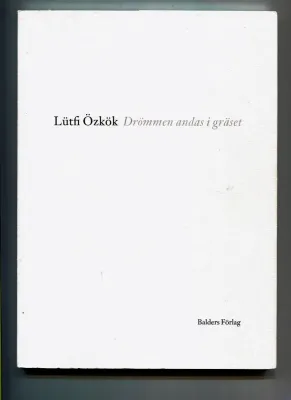Lütfi Özköks - Drömmen andas i gräset
