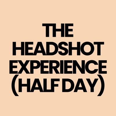 ?The Headshot Experience (Half Day)