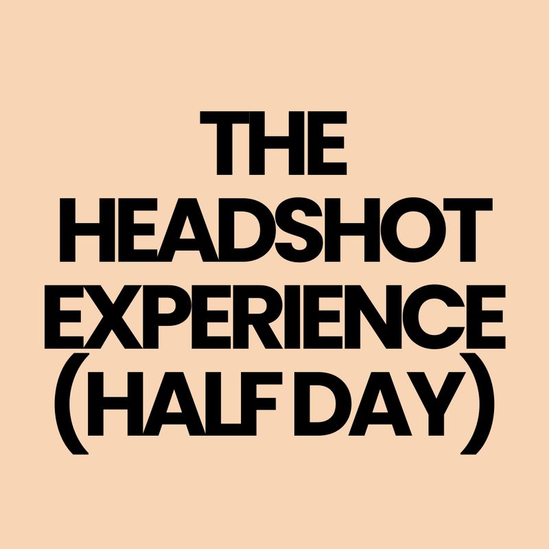 ?The Headshot Experience (Half Day)