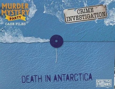 MURDER MYSTERY CASE FILES DEATH IN ANTARTICA