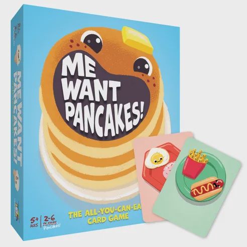 ME WANT PANCAKES