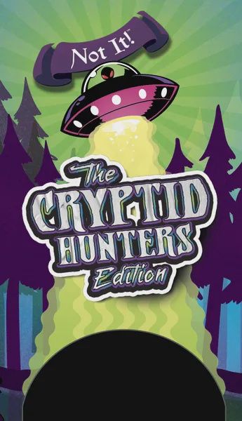 NOT IT! THE CRYPTIC HUNTERS EDITION
