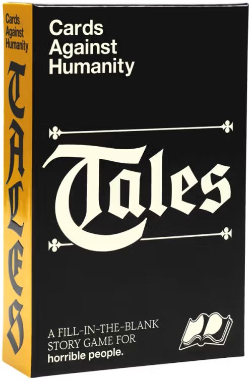 CARDS AGAINST HUMANITY: TALES
