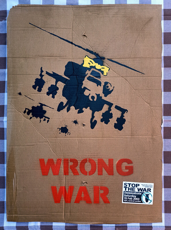 Cardboard &#39;Yellow Chopper Wrong War&#39; Anti Iraq War London Demonstration 2003  - Banksy Attributed - (#0486)